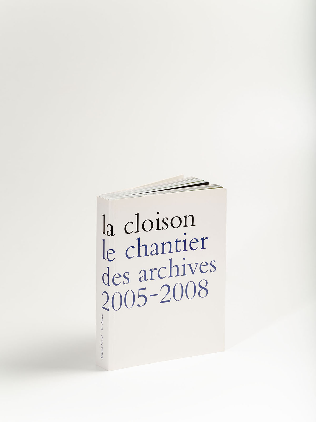 Arnaud Théval La cloison, le chantier des archives (2008), Zédélé éditions. © Christophe Pit.