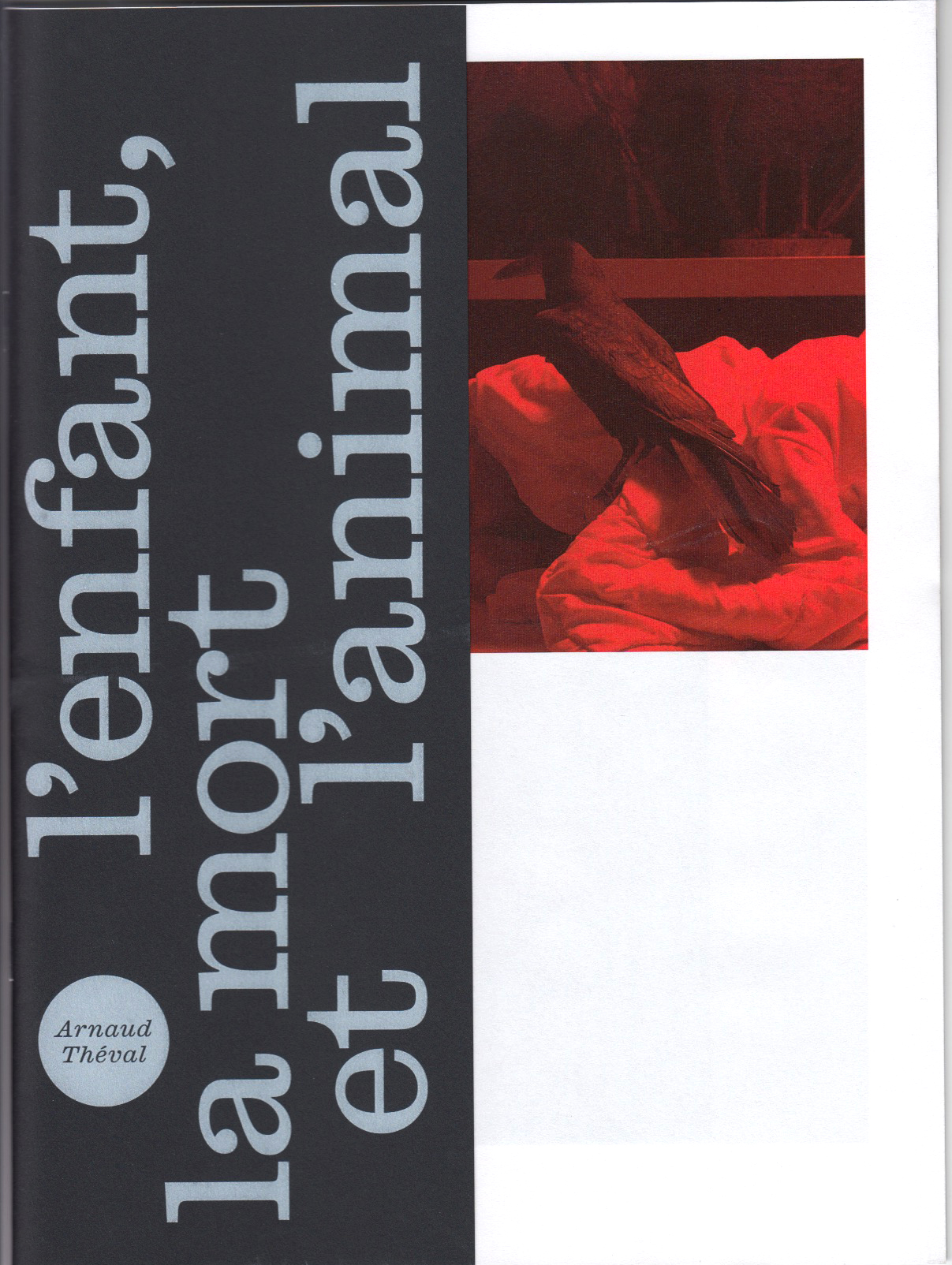 Arnaud Théval L'enfant, la mort et l'animal (2021) Centre photographique Marseille
