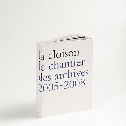 Theval la vie d'un chantier et l'incidence sur l'espace du travail